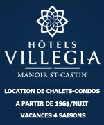 LES H�TELS VILLEGIA -  MANOIR ST-CASTIN