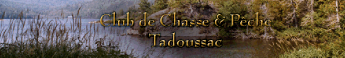 Club de chasse & Pêche Tadoussac